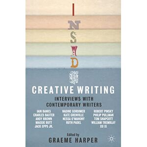 Creative Labs Inside Creative Writing: Interviews with Contemporary Writers Creative Labs Inside Creative Writing: Interviews with Contemporary Writers