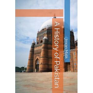 Malik, Imran A History of Pakistan Malik, Imran A History of Pakistan