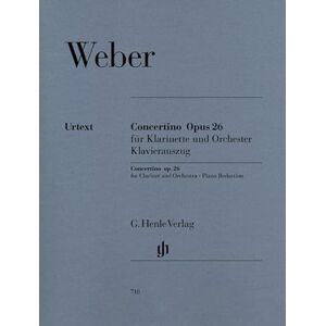 Weber Concertino for Clarinet and Orchestra op. 26 clarinet and orchestra piano reduction with solo part (HN 718): Instrumentation: Clarinet and Piano, Clarinet Concertos Weber Concertino for Clarinet and Orchestra op. 26 clarinet and orchestra piano reduction with solo part (HN 718): Instrumentation: Clarinet and Piano, Clarinet Concertos