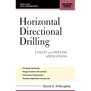 WILLOUGHBY Horizontal Directional Drilling (HDD): Utility and Pipeline Applications (MECHANICAL ENGINEERING) WILLOUGHBY Horizontal Directional Drilling (HDD): Utility and Pipeline Applications (MECHANICAL ENGINEERING)