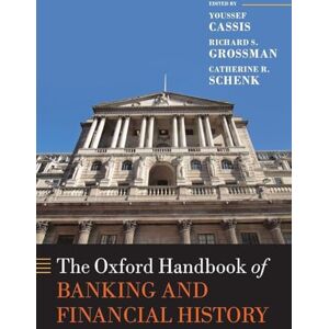 CASSIS OXFORD HANDB OF BANKING & FINANCIAL HISTORY OHBK PAPER (Oxford Handbooks) CASSIS OXFORD HANDB OF BANKING & FINANCIAL HISTORY OHBK PAPER (Oxford Handbooks)