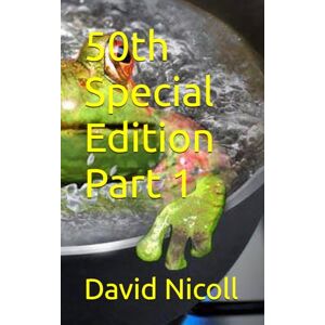 Nicoll, David 50th Special Edition Part 1 Nicoll, David 50th Special Edition Part 1