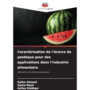Ahmed Caractérisation de l'écorce de pastèque pour des applications dans l'industrie alimentaire: Valorisation de l'écorce de pastèque Ahmed Caractérisation de l'écorce de pastèque pour des applications dans l'industrie alimentaire: Valorisation de l'écorce de pastèque