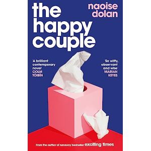 Dolan, Naoise The Happy Couple: Longlisted for the 2024 Polari Book Prize Dolan, Naoise The Happy Couple: Longlisted for the 2024 Polari Book Prize