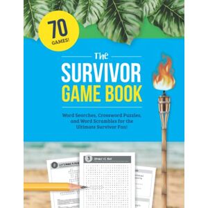 Zimmers, Jenine The Survivor Game Book: Word Searches, Crossword Puzzles, and Word Scrambles for the Ultimate Fan of the TV Show! Zimmers, Jenine The Survivor Game Book: Word Searches, Crossword Puzzles, and Word Scrambles for the Ultimate Fan of the TV Show!