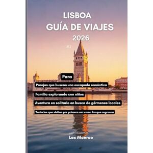 Monroe, Lex Lisboa Guía de viaje 2026: Un viaje por la ciudad más encantadora de Portugal Monroe, Lex Lisboa Guía de viaje 2026: Un viaje por la ciudad más encantadora de Portugal