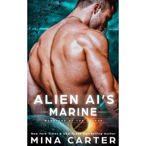 Carter, Mina Alien AI's Marine (Warriors of the Lathar) Carter, Mina Alien AI's Marine (Warriors of the Lathar)