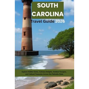 Kalz, Kari South Carolina Travel Guide 2026: Explore Hidden Gems, Culinary Delights, Outdoor Escapes, and Cultural Treasures Across the Palmetto State Kalz, Kari South Carolina Travel Guide 2026: Explore Hidden Gems, Culinary Delights, Outdoor Escapes, and Cultural Treasures Across the Palmetto State