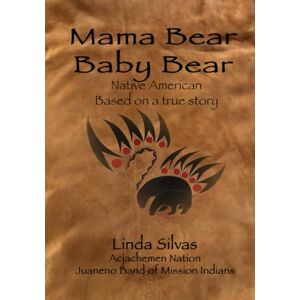 Silvas, Linda L Mama Bear Baby Bear: Native American Silvas, Linda L Mama Bear Baby Bear: Native American