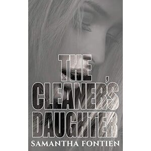 Fontien, Samantha The Cleaner's Daughter Fontien, Samantha The Cleaner's Daughter