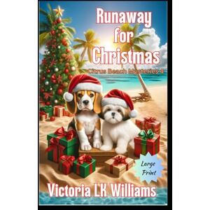 Williams, Victoria LK Runaway for Christmas--Large Print (A Citrus Beach Mystery) Williams, Victoria LK Runaway for Christmas--Large Print (A Citrus Beach Mystery)