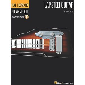 Various Hal Leonard Lap Steel Guitar Method Beginner's Guide Learn Chords, Scales and Techniques Includes Online Audio with 95 Tracks Various Hal Leonard Lap Steel Guitar Method Beginner's Guide Learn Chords, Scales and Techniques Includes Online Audio with 95 Tracks