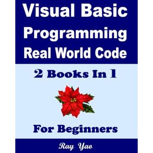 Cooper, Virginia Visual Basic Programming, Real World Code & Explanations, For Beginners, Visual Basic Reference, Visual Basic for Application: 2 Books In 1, Visual Basic Book, Learn Visual Basic.Net, VB Compiler Cooper, Virginia Visual Basic Programming, Real World Code & Explanations, For Beginners, Visual Basic Reference, Visual Basic for Application: 2 Books In 1, Visual Basic Book, Learn Visual Basic.Net, VB Compiler