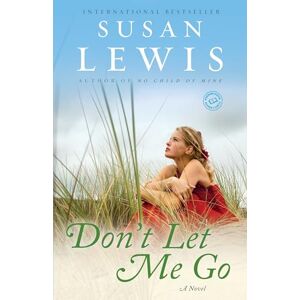 Lewis, Susan Don't Let Me Go (Random House Reader's Circle) Lewis, Susan Don't Let Me Go (Random House Reader's Circle)