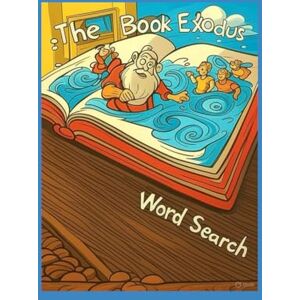 Cavicchi, Stephen The Book Exodus Word Search Puzzle Book Cavicchi, Stephen The Book Exodus Word Search Puzzle Book