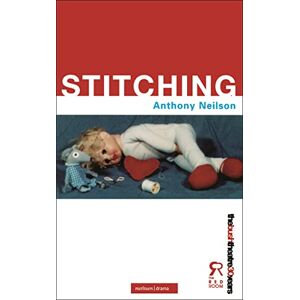 Neilson, Anthony Stitching (Modern Plays) Neilson, Anthony Stitching (Modern Plays)