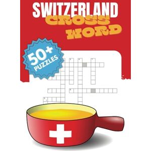 Pfund, Andreas Switzerland Word Search – A Puzzle Journey Through the Alps: 55 Themed Puzzles Featuring Swiss Landmarks, Culture & Traditions – 495 Unique Words for Endless Fun! Pfund, Andreas Switzerland Word Search – A Puzzle Journey Through the Alps: 55 Themed Puzzles Featuring Swiss Landmarks, Culture & Traditions – 495 Unique Words for Endless Fun!