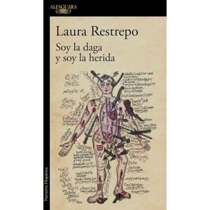 Restrepo, Laura Soy la daga y soy la herida (Hispánica) Restrepo, Laura Soy la daga y soy la herida (Hispánica)