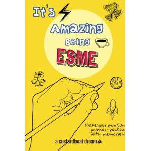 Bookaful Press It's Amazing Being Esme Bookaful Press It's Amazing Being Esme