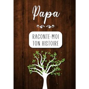 Rossi, Erika Papa Raconte-moi ton Histoire: Journal mémoire à faire remplir par son père avec le récit de sa vie Souvenir de famille & Cadeau original Fête des pères, anniversaire Rossi, Erika Papa Raconte-moi ton Histoire: Journal mémoire à faire remplir par son père avec le récit de sa vie Souvenir de famille & Cadeau original Fête des pères, anniversaire