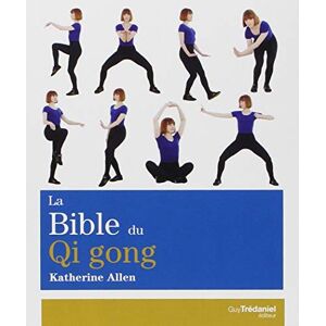 Allen, Katherine La Bible du Qi Gong Allen, Katherine La Bible du Qi Gong