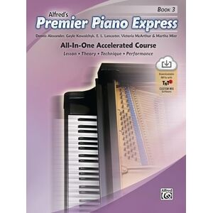 Alexander Btech PhD Mrcpath Cbiol Fibiol Dsc, Dennis Premier Piano Express, Bk 3: All-In-One Accelerated Course (Book, CD-ROM & Online Audio & Software) (Premier Piano Course) (Premier Piano Course, 3) Alexander Btech PhD Mrcpath Cbiol Fibiol Dsc, Dennis Premier Piano Express, Bk 3: All-In-One Accelerated Course (Book, CD-ROM & Online Audio & Software) (Premier Piano Course) (Premier Piano Course, 3)