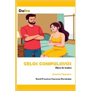 Camargo Hernández, David Francisco CELOS COMPULSIVOS: Encuesta Tipologías Camargo Hernández, David Francisco CELOS COMPULSIVOS: Encuesta Tipologías