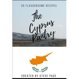 Page, Steve The Cyprus Pantry: 30 Flavoursome Recipe's (The World Pantry) Page, Steve The Cyprus Pantry: 30 Flavoursome Recipe's (The World Pantry)