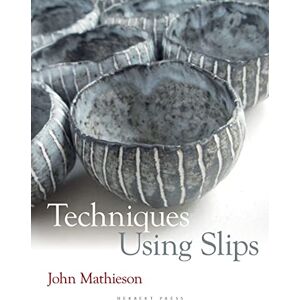 Mathieson, John Techniques Using Slips Mathieson, John Techniques Using Slips