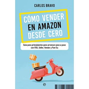 Esfera Cómo Vender en Amazon Desde Cero: Guía para principiantes para arrancar paso a paso con FBA, Seller, Vendor y Pan-EU Esfera Cómo Vender en Amazon Desde Cero: Guía para principiantes para arrancar paso a paso con FBA, Seller, Vendor y Pan-EU