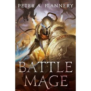 Flannery, Peter Battle Mage (The Souls of Wrath) Flannery, Peter Battle Mage (The Souls of Wrath)