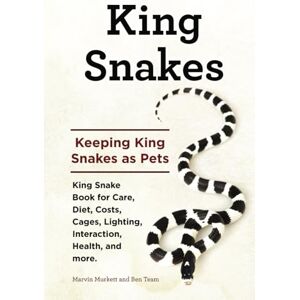 Murkett, Marvin King Snakes. Keeping King Snakes as Pets. King Snake Book for Care, Diet, Costs, Cages, Lighting, Interaction, Health, and more. Murkett, Marvin King Snakes. Keeping King Snakes as Pets. King Snake Book for Care, Diet, Costs, Cages, Lighting, Interaction, Health, and more.