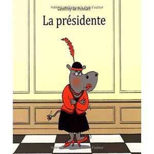 PENNART DE, GEOFFROY Presidente (La) PENNART DE, GEOFFROY Presidente (La)