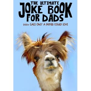 Silly Sloth Press The Ultimate Joke Book for Dads Silly Sloth Press The Ultimate Joke Book for Dads
