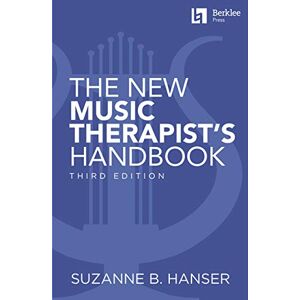 Suzanne B. Hanser The New Music Therapist's Handbook 3rd Edition. Workbooks. Suzanne B. Hanser The New Music Therapist's Handbook 3rd Edition. Workbooks.