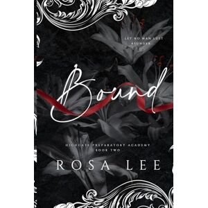 Lee Bound: Highgate Preparatory Academy, Book 2 Lee Bound: Highgate Preparatory Academy, Book 2