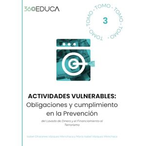 Vázquez Menchaca, Isabel Dharanee Actividades Vulnerables: Obligaciones y Cumplimiento en México (KIT 360PLD) Vázquez Menchaca, Isabel Dharanee Actividades Vulnerables: Obligaciones y Cumplimiento en México (KIT 360PLD)