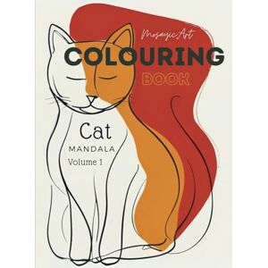 Art, Mosayic Cat Mandala Colouring Book for Adults Volume 1 Art, Mosayic Cat Mandala Colouring Book for Adults Volume 1