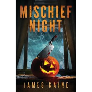 Kaine, James Mischief Night Kaine, James Mischief Night