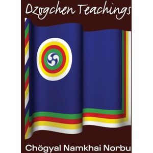Namkhai Norbu, Chogyal Dzogchen Teachings Namkhai Norbu, Chogyal Dzogchen Teachings
