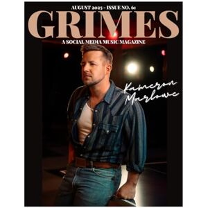 Martinez, Mario Fernando Grimes Magazine The August 2025 Issue: This issue features Kameron Marlowe Martinez, Mario Fernando Grimes Magazine The August 2025 Issue: This issue features Kameron Marlowe