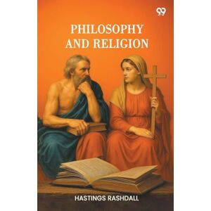 Rashdall, Hastings Philosophy And Religion (Edition1) Rashdall, Hastings Philosophy And Religion (Edition1)