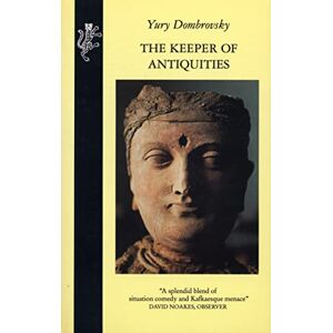 Dombrovsky, Yury The Keeper Of Antiquities Dombrovsky, Yury The Keeper Of Antiquities