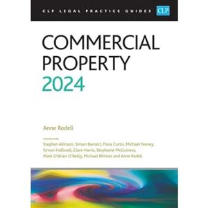 Anne Rodell Commercial Property 2024: Legal Practice Course Guides (LPC) Anne Rodell Commercial Property 2024: Legal Practice Course Guides (LPC)