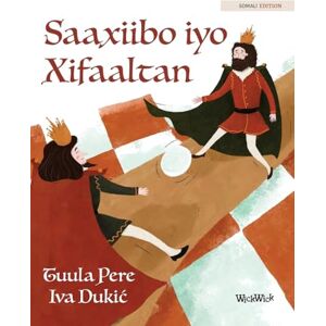 Pere, Tuula Saaxiibo iyo Xifaaltan: Somali Edition of "Friends and Rivals Pere, Tuula Saaxiibo iyo Xifaaltan: Somali Edition of "Friends and Rivals