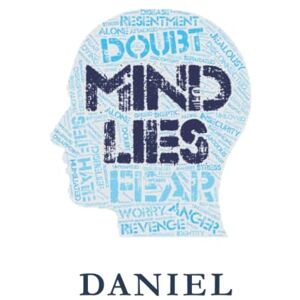 Rechnitzer, Mr Daniel MIND LIES: And The Truths That Will Set You Free Rechnitzer, Mr Daniel MIND LIES: And The Truths That Will Set You Free