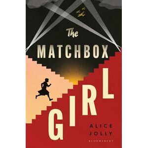 Jolly, Alice The Matchbox Girl: Lose yourself in this autumn's most captivating historical novel Jolly, Alice The Matchbox Girl: Lose yourself in this autumn's most captivating historical novel