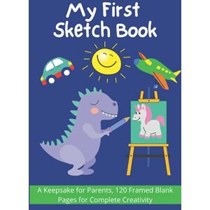 Publishing, Jewelspride My First Sketch Book: 120 Framed Blank Pages For Drawing, Sketching & Crayon Coloring (Kids Drawing Books), Art Book for Toddlers, 8.5" x 11", A Special Keepsake and the Perfect Gift Publishing, Jewelspride My First Sketch Book: 120 Framed Blank Pages For Drawing, Sketching & Crayon Coloring (Kids Drawing Books), Art Book for Toddlers, 8.5" x 11", A Special Keepsake and the Perfect Gift