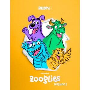 REYES MELCHOR, MAYTE Zooglies : Volume I Animal Coloring Book for Kids, Teens and Adults: Fun & Creative Coloring Adventure for All Ages REYES MELCHOR, MAYTE Zooglies : Volume I Animal Coloring Book for Kids, Teens and Adults: Fun & Creative Coloring Adventure for All Ages