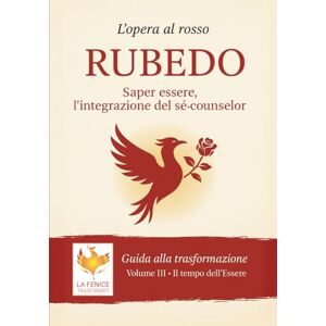 Poli, Marco Rubedo: Saper essere, l'inegrazione del sé-counselor (Guida alla trasformazione Manuali per la formazione in counseling) Poli, Marco Rubedo: Saper essere, l'inegrazione del sé-counselor (Guida alla trasformazione Manuali per la formazione in counseling)